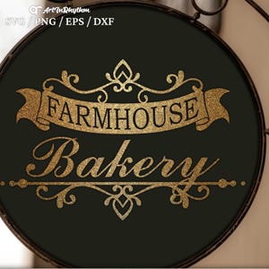 Bakery Svg, Farmhouse Bakery Svg, Bakery Signage Svg, Patisserie Svg, Bakery Shop Sign Svg, Kitchen Svg, Bakery Product Svg, Baking Svg