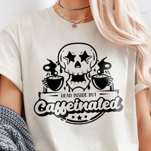 moeder svg, verpleegkundige svg, dood van binnen maar cafeïnehoudende svg, koffieliefhebber shirt svg, moedertijdperk shirt svg, grappige vader svg, sarcastische volwassen humor svg