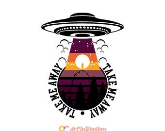 Take me away svg, Alien shirt design, Alien svg, Sunset vector svg, Space svg cut file, Alien spaceship svg, Alien shirt svg file, UFO svg