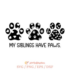 baby svg, baby, my siblings have paws, my sibling have paws svg, baby svg for onesie, baby svg for onesie boy, baby svg for onesie girl, svg