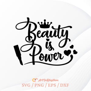 Girl Power Svg, La beauté est le pouvoir, Svg citation femmes, Svg beauté, maquillage Svg, Elle est Svg, Svg femmes, Svg pouvoir femme, Svg maman, Svg elle