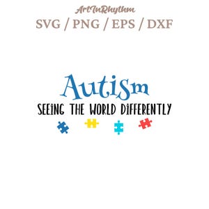 Autism Svg, Autism Seeing the world differently Svg, Autism Awareness Svg, April Svg, Autism Shirt Design, Autism Svg File, Autism Clipart