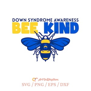 Autismo Svg, Bee kind Svg, Conscientização sobre Síndrome de Down Svg, Seja gentil Svg, Síndrome de Down T 21 Svg, Dia Mundial da Síndrome de Down Svg, Síndrome de Down Svg