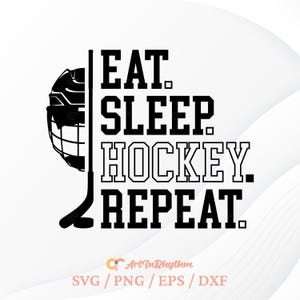 Hockey Svg, Eat Sleep Hockey Repeat Svg, Hockey Stick Svg, Hockey Puck Svg, Casco Svg, Hockey Sobre Hielo Svg, Hockey Clipart, Diseño De Camiseta De Hockey