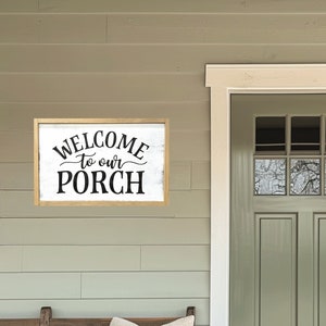 Welcome to our Porch | Farmhouse Porch Sign | Framed Wood Porch Sign | Porch Decor