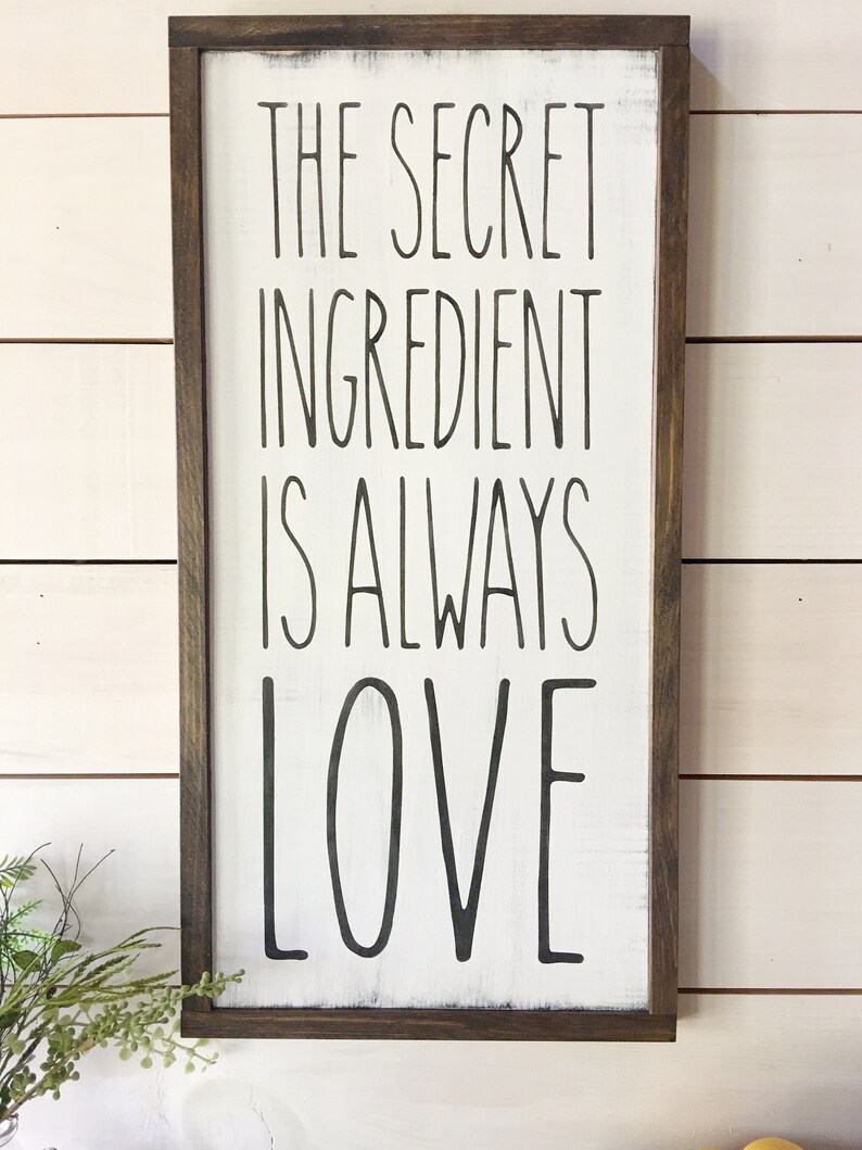 The Secret Ingredient Is Always Love Sign Kitchen Sign Etsy