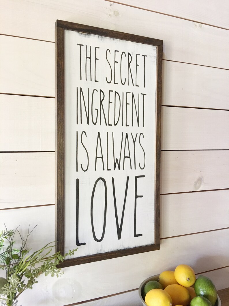 The Secret Ingredient Is Always Love Sign Kitchen Sign Etsy