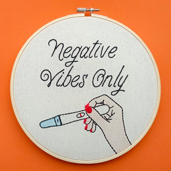 Negative Vibes Only | Embroidery Hoop Art | Childfree | Wall Decor | Funny Gift