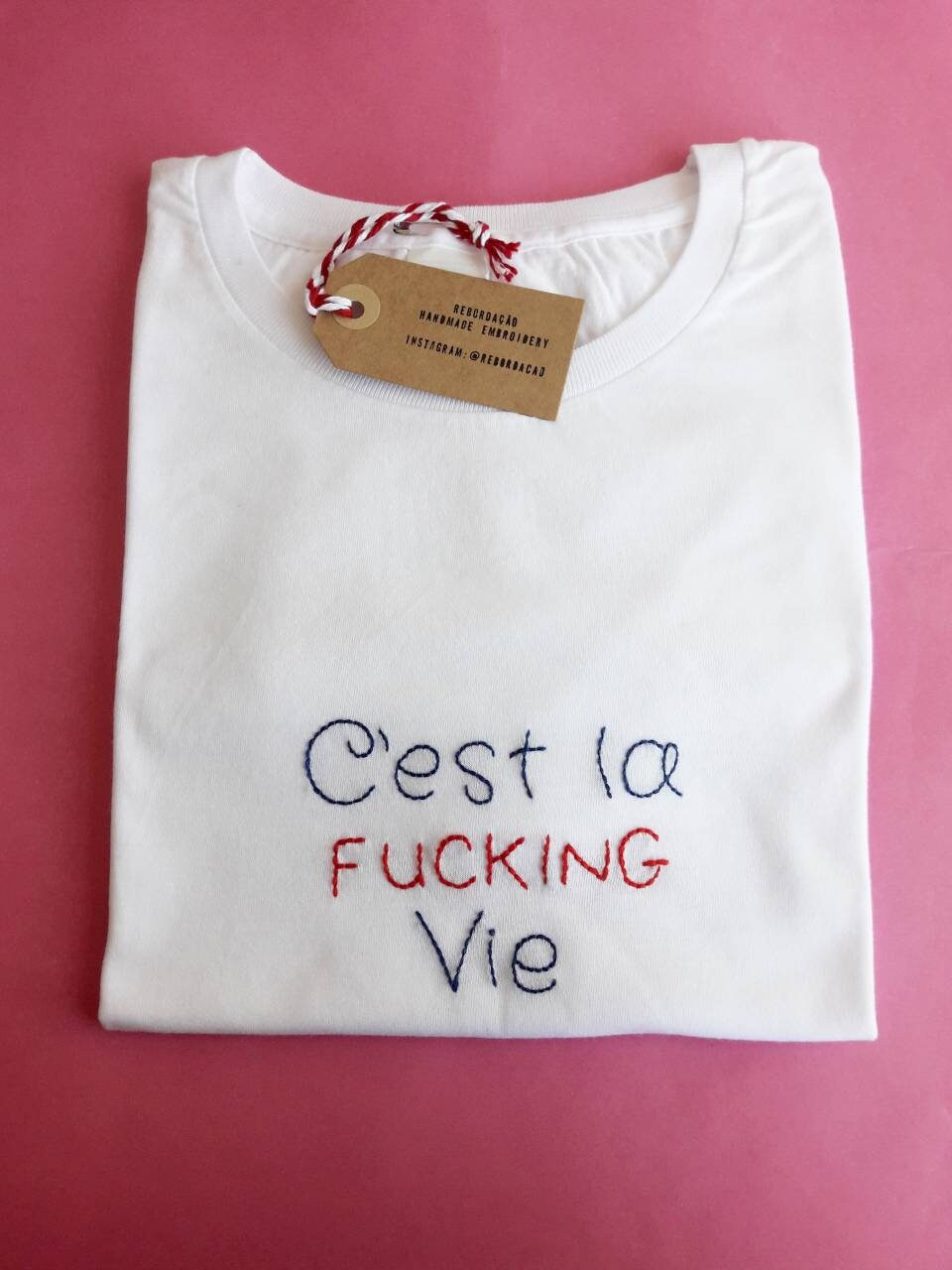C'est La Fucking Vie - Hand Embroidered T-shirt - Etsy