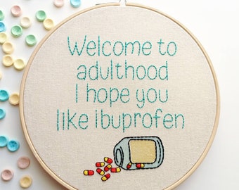 Welcome to Adulthood Embroidery Hoop Art | Funny Wall Decor | Creative Gift
