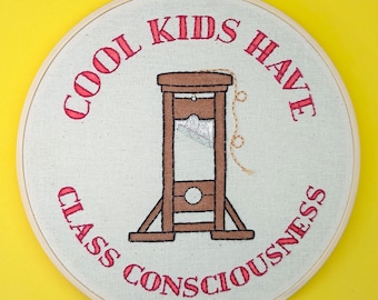 Cool Kids Have Class Consciousness | Finished Embroidery Hoop Art | Funny Wall Decor
