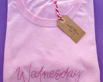 On Wednesdays We Wear Pink - Hand Embroidered T-Shirt