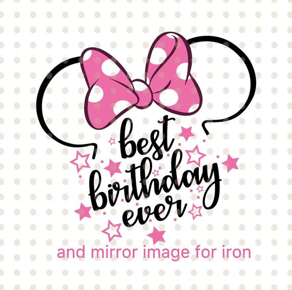 Download Best Birthday Ever svg Disney Shirt Custom File Birthday ...