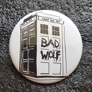 Bad Wolf TARDIS - pinback button 2.25&quot;