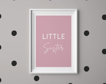 A5 Little Sister Pink Nursery Print, New Sister Gift, Little Sister Poster, Pink Nursery Print, CNursery Wall Art, Cute New Baby Gift