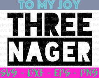 Clip Art Threenager Svg For Cricut Cut Files Silhouette Design Png Sublimation Funny Toddler Svg Quotes Svg Onesie Baby Svg For Cricut Svg Kids Tee Art Collectibles