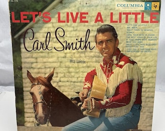 Let's live a little Carl Smith Columbia album LP VINTAGE vinyl