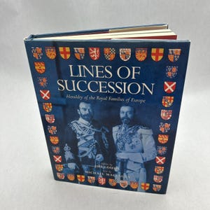 Lines Of Succession - Heraldry Of The Royal Families Of Europe Mi