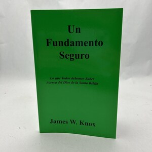 Un Fundamento Seguro: Lo que Todos debenios