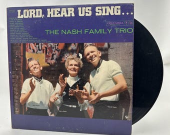The Nash Family Trio Lord Hear Us Sing LP gospel