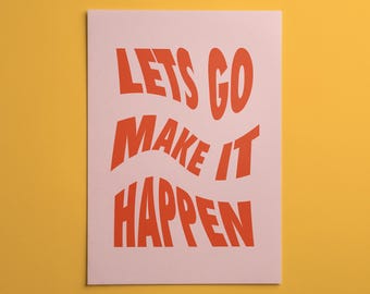 Let’s Go Make It Happen (¡Hagámoslo realidad!) Lámina tipográfica / Arte mural inspirador para oficina y estudio / Decoración con cita motivacional
