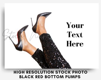 Styled Stock Photo / Red bottoms Stock Photo / Fashion Inspired Styled Stock Photo / Black Louboutin Stock Photos / New Years Eve