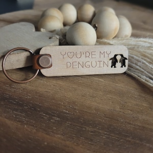 You&#39;re My Penguin Keychain // Penguin Gift // Anniversary Gift