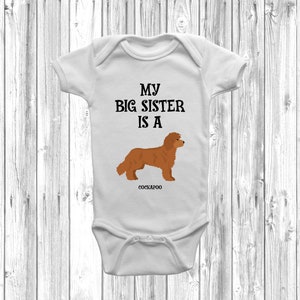 My Big Sister Is A Cockapoo Baby Grow Body Suit Vest Gift Present