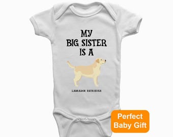 My Big Sister Is A Labrador Retriever Baby Grow Dog Lover Gift