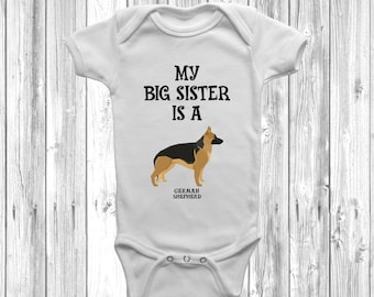 My Big Sister Is A German Shepherd Baby Grow Body Suit Vest Gift Present