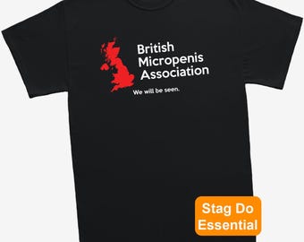 Funny Adult Humour T Shirt, Micropenis Association Shirt, Stag Do Gift, Novelty Mens Tee, Gag Gift for Him, Secret Santa Present