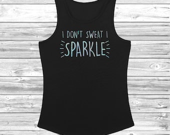 I Don't Sweat I Sparkle Womens Vest Tee Top Gym Workout Fitness, JC015 Running,