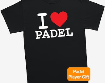 I Love Padel T-Shirt Funny Sports Padel Player Unisex T Shirt