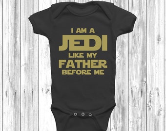 I Am A Jedi Like My Father Before Me Baby Grow Bodysuit Vest Gift Funny