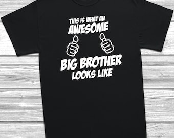 This Is What An Awesome Big Brother Looks Like Kids T-Shirt Gift Boys, Brother, Birthday, Children's T Shirt, Kids Tee Top, Present, Gift,