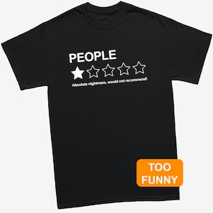 Funny People Review T-Shirt, 1 Star Review Tee, Sarcastic Gift, Introvert Shirt, Office Humour Top, Funny Graphic Tee, Novelty Gift