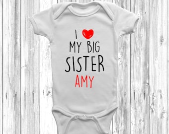 Personalised I Love My Big Sister Baby Grow Body Suit Vest Cute Gift Present, Baby Shower Gift, Custom For Girls Or Boys Custom,