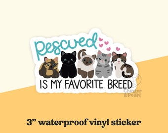 rescued is my favorite breed, cat rescue sticker, cute cat sticker for laptop, cat water bottle sticker, cat rescue gift for foster cat mom