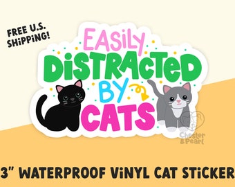 easily distracted by cats waterproof sticker, funny cat sticker, cute cat sticker for laptop, cat water bottle sticker, cat gift for friends