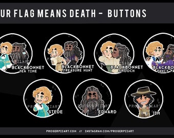 Our Flag Means Death 38mm or 1,5 Inch Buttons ,, Blackbonnet Stede Bonnet Edward Teach Jim Bonifacia Jimenez Badges Pins