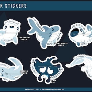 Cute Shark Stickers ,, No Thoughts Head Empty ,, Great White Shark Whale Shark Hammerhead Shark Goblin Shark Manta Ray Chimaera ,, Deep sea