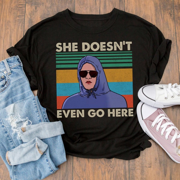 She Doesn't Even Go Here, Retro Vintage shirt