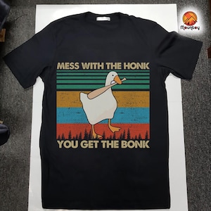 Mess With The Honk You Get The Bonk Retro Vintage shirt