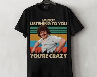 I'm Not Listening To You You're Crazy Sunset Retro Vintage shirt