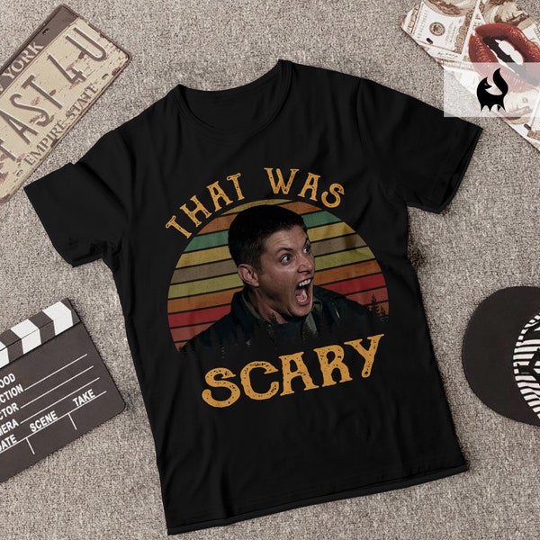 That Was Scary Vintage Shirt, Movies Quote Shirt