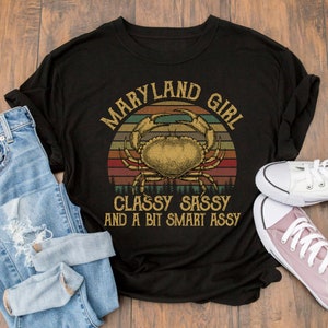 Maryland Girl Classy Sassy And A Bit Smart Assy  Sunset Vintage shirt