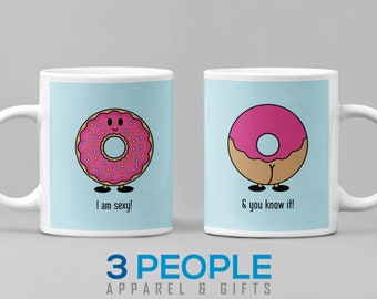 I am Sexy - Donut - Funny Coffee Mug - Adult Coffee Mug - Gift for Her - Teacher Gift - Humor - Coffee Cup - Cute - Birthday