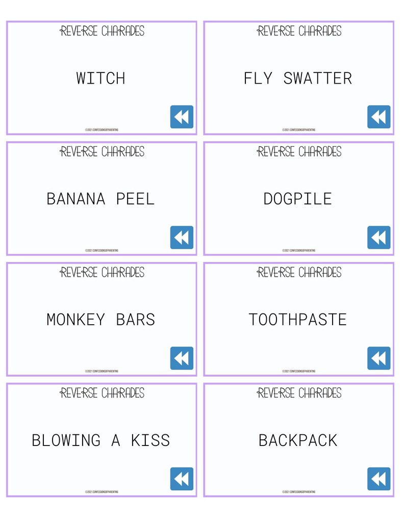 Peut inclure: Huit cartes violettes et blanches avec le texte "Reverse Charades" et un mot ou une phrase sur chaque carte. Les mots et les phrases sont : "Witch", "Fly Swatter", "Banana Peel", "Dogpile", "Monkey Bars", "Toothpaste", "Blowing a Kiss", et "Backpack".