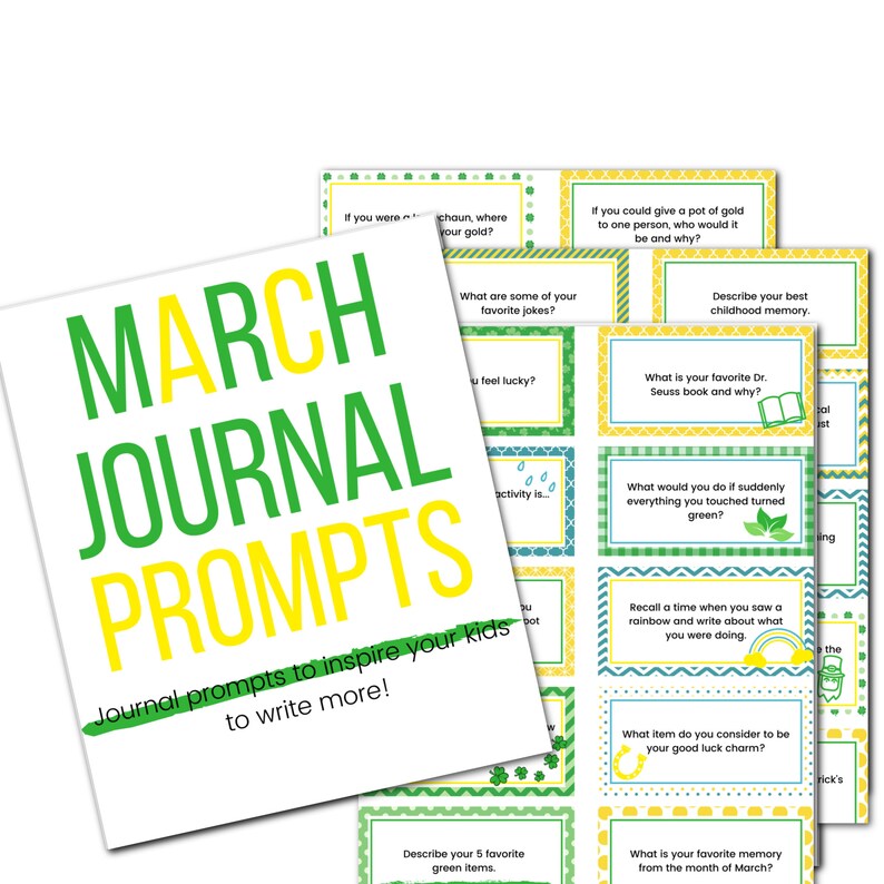 May include: A set of printable journal prompts for kids, featuring a green, yellow, and white color scheme with shamrock and raindrop designs. The prompts are themed around the month of March and include questions like "What are some of your favorite jokes?" and "What is your favorite Dr. Seuss book and why?"