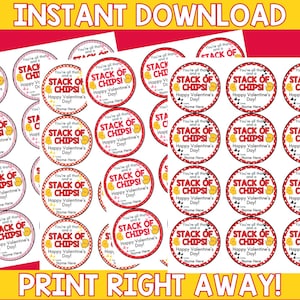 May include: A printable sheet of 24 Valentine's Day gift tags featuring a cartoon chip bag with the text "You're all that and a stack of chips! Happy Valentine's Day!"